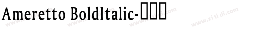 Ameretto BoldItalic字体转换
